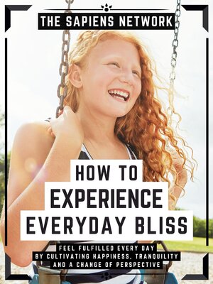 cover image of How to Experience Everyday Bliss